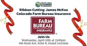 Ribbon Cutting:  Colorado Farm Bureau Insurance- James McKee