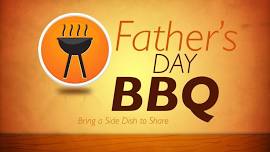 FATHER'S DAY BBQ!