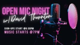 Open Mic Night w/David Thornton