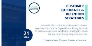 2024 StartUp Fayette - Customer Experience & Retention Strategies