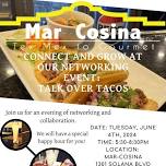 Talk Over Tacos! Networking Event at Mar-Cosina