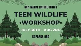 Teen Wildlife Workshop