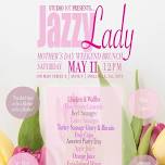 Jazzy Lady Mother’s Day Brunch