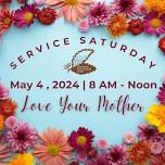 Service Saturday - Love Your Mother