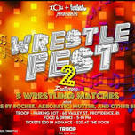 Wrestlefest 2!