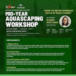 Mid-Year Aquascaping Workshop