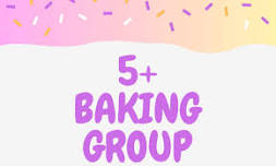 Age 5+ Baking Group