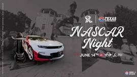 NASCAR Night pres. by Texas Motor Speedway