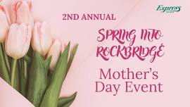 2nd Annual Spring into Rockbridge Mother's Day Event!