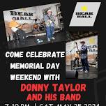 DONNY TAYLOR AND HIS BAND! MEMORIAL DAY WEEKEND AT BEAR HALL!