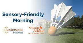 Sensory-Friendly Morning at the Nelson-Atkins Museum of Art