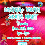 Greater Waterbury LGBTQIA+ Pride Week's Youth Sk8 Night: Hosted by RACCE & Partners