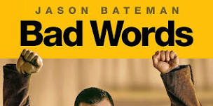 Oddball Cinema: Bad Words