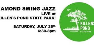 Diamond Swing Jazz returns to Killen's Pond Summer Concert Series!