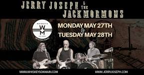 Jerry Joseph & the Jack Mormons (Night 2)