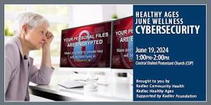 IN PERSON Healthy Ages Wellness Program - Cybersecurity,