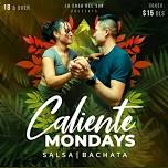 Caliente Mondays at Illusion Hall