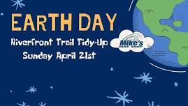 Riverfront Trail Tidy-Up in recognition of Earth Day