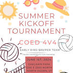 Summer kickoff 4v4 coed volleyball tournament