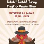 2nd Annual Gobble! Gobble! Turkey Craft & Vendor Show