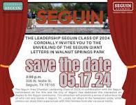 Leadership Seguin - Seguin Giant Letters Unveiling