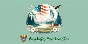 Grass Valley Male Voice Choir - An Americana Sampler - Wednesday, May 22