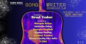 SONGWRITER SHOWCASE hosted by BRAD YODER