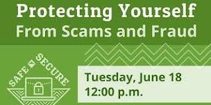 Protecting Yourself from Scams and Fraud