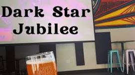 Dark Star Jubilee