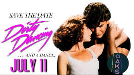 Dirty Dancing with Wine Tasting — The Oaks Theater