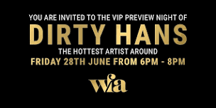 Dirty Hans Show - VIP Preview Night