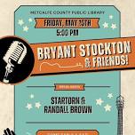 Bryant Stockton & Friends!