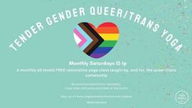 Tender Gender Queer/Trans Restorative Yoga