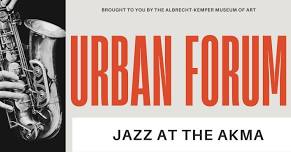 Live Performance by Urban Forum — Albrecht-Kemper Museum of Art