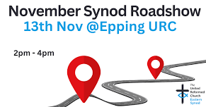 November Eastern  Synod  Roadshow