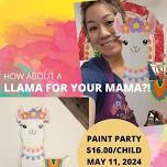 Llama for Your Mama Paint Party