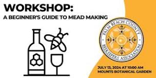 WORKSHOP:  A Beginner's Guide to Mead Making