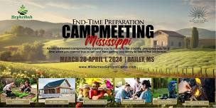 End-Time Preparation Campmeeting - Mississippi