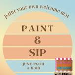 Paint & Sip: Welcome Mat Edition