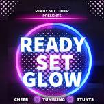 Ready, Set, GLOW!!!