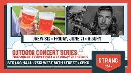 FREE Concert: Drew Six on Friday, June 21 at 6:30PM at Strang Hall in Downtown Overland Park