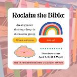 Reclaim the Bible: an all gender theology drop-in discussion group