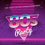 80s Night with DJ Marcus