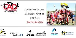 CHAMPIONNAT RÉGIONAL D’ATHLÉTISME DU CENTRE‐ DU‐QUÉBEC