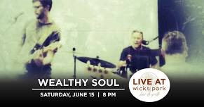 Wealthy Soul: Live at Wicks