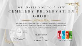 Cemetery Preservation Group: Introductory Meeting