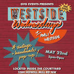 Westside Wednesdays - May 22nd, 2024 - Eventeny