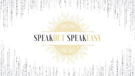 4th Annual SpeakOUT Speakeasy