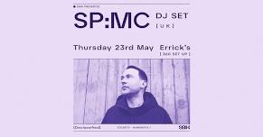 SBK presents - SP:MC  [UK]   @  Errick's