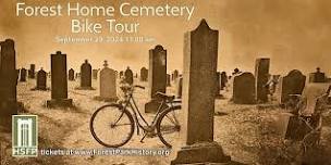 Bicycle Tour of Forest Home Cemetery 2024